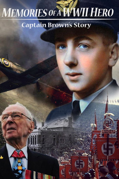 Póster de Memories of a World War II Hero: Captain Brown's Story