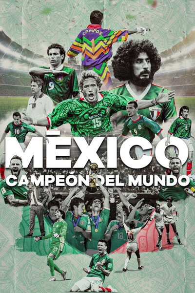 Póster de México ¿Campeón Del Mundo?