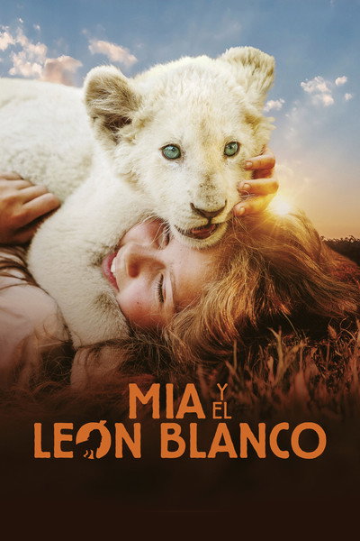 Póster de Mia y el león blanco
