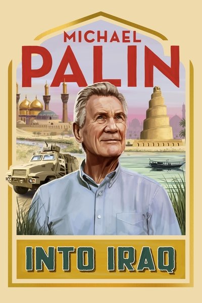 Póster de Michael Palin: Into Iraq
