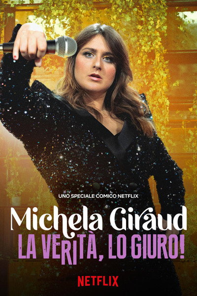 Póster de Michela Giraud: The Truth, I Swear!