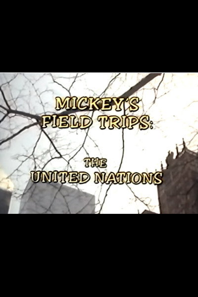 Póster de Mickey's Field Trips: The United Nations