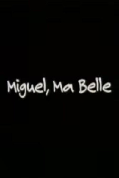Póster de Miguel, Ma Belle