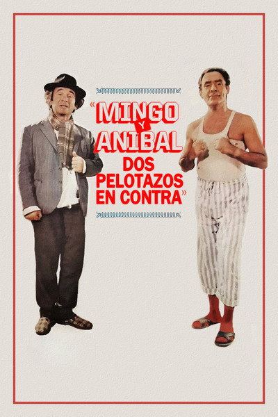 Póster de Mingo y Anibal, dos pelotazos en contra