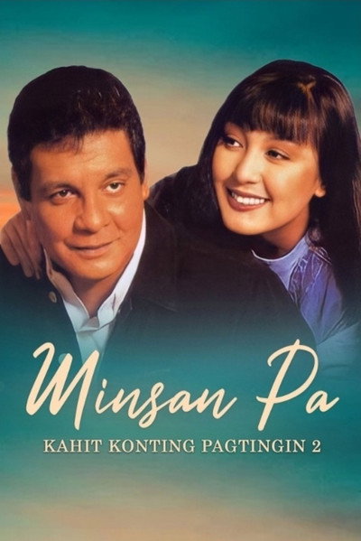 Póster de Minsan pa: Kahit konting pagtingin Part 2