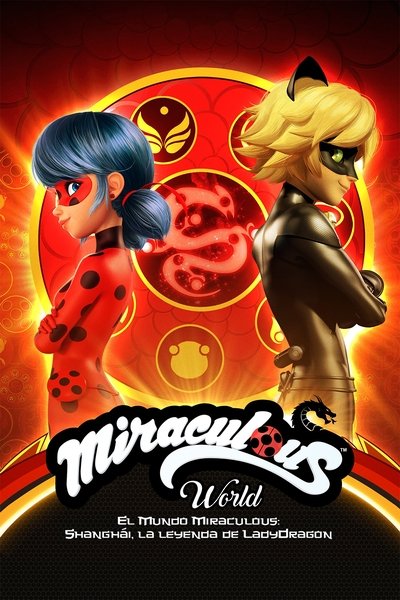 Póster de Miraculous World:  Shanghái, la leyenda de Ladydragon