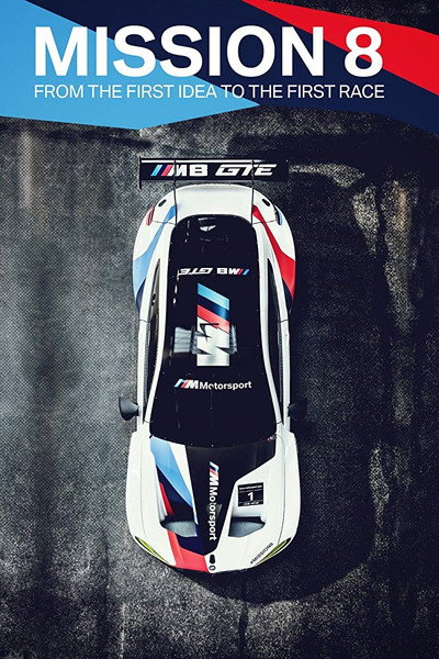 Póster de Mission 8 - From the first Idea to the first Race