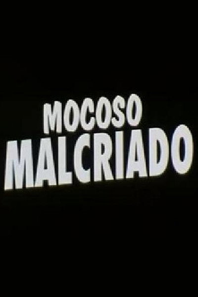 Póster de Mocoso malcriado