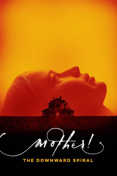 Póster de Mother! The Downward Spiral