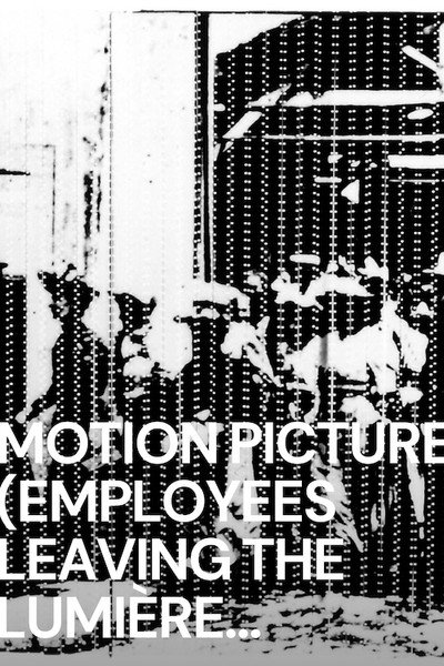 Póster de Motion Picture (La sortie des ouvriers de l'usine Lumière à Lyon)