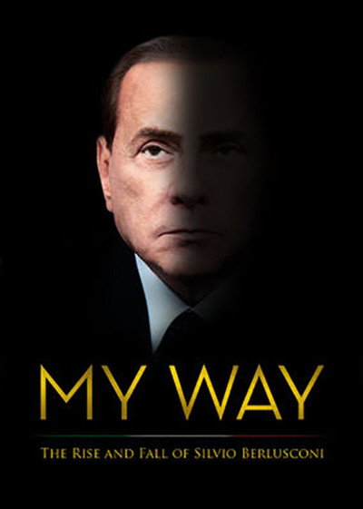 Póster de My Way: The Rise and Fall of Silvio Berlusconi