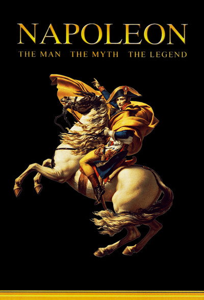 Póster de Napoleon: The Myth, The Battles, The Legend