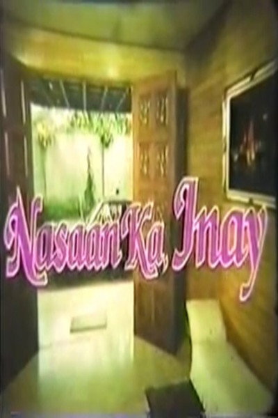 Póster de Nasaan ka inay?