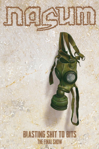 Póster de Nasum: Blasting Shit to Bits - The Final Show