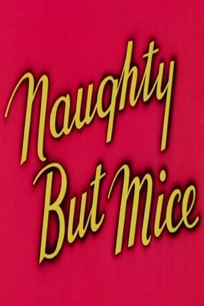 Póster de Naughty But Mice