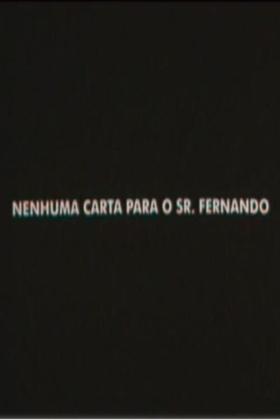 Póster de Nenhuma Carta para o Senhor Fernando