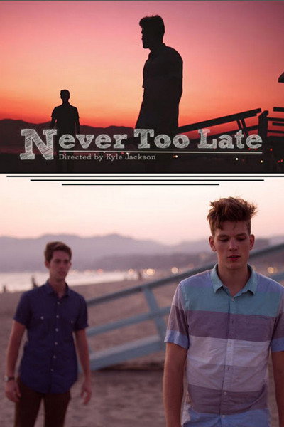 Póster de Never Too Late