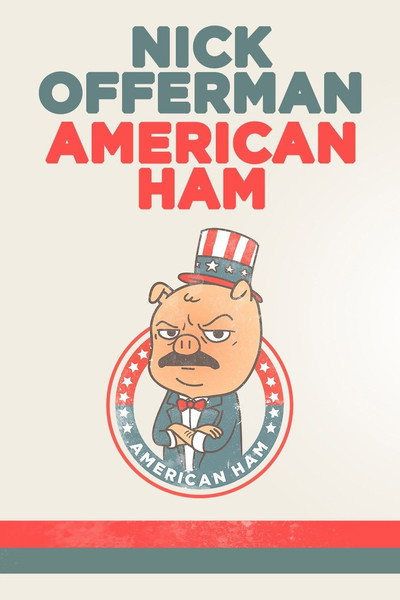 Póster de Nick Offerman: American Ham