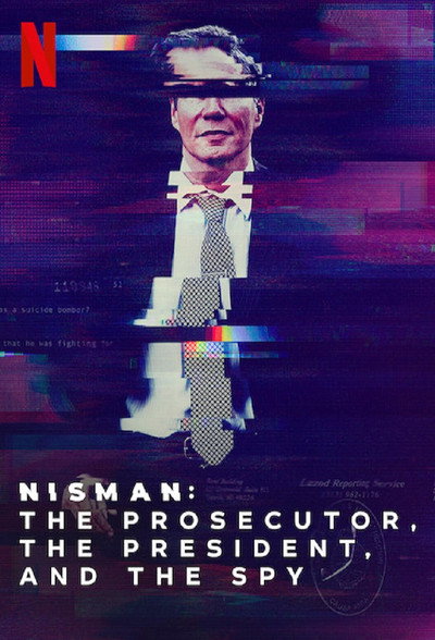 Póster de Nisman: El fiscal, la presidenta y el espía