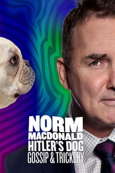 Póster de Norm Macdonald: Hitler's Dog, Gossip & Trickery