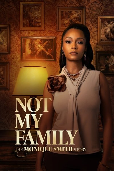 Póster de Not My Family: The Monique Smith Story