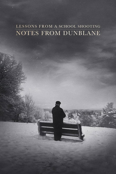 Póster de Notes from Dunblane: Lesson from a School Shooting