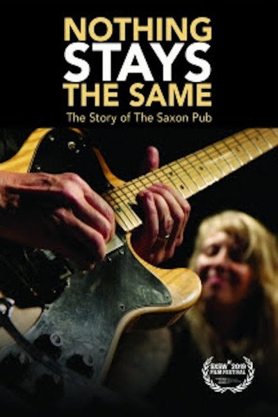 Póster de Nothing Stays The Same: The Story of The Saxon Pub