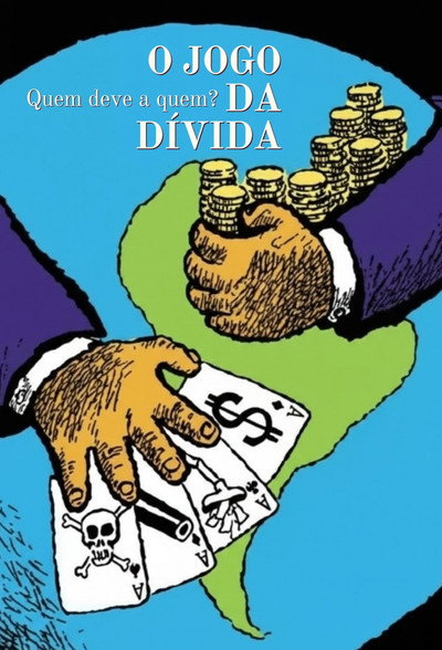 Póster de O Jogo da Dívida: Quem Deve a Quem?