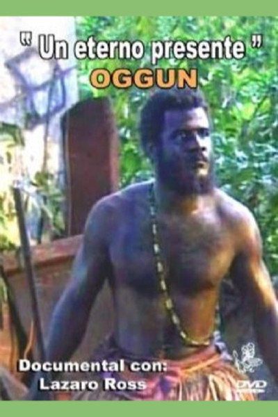 Póster de Oggun: An Eternal Presence