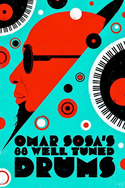 Póster de Omar Sosa's 88 Well-Tuned Drums