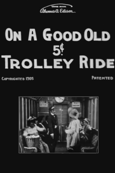 Póster de On a Good Old 5-Cent Trolley Ride
