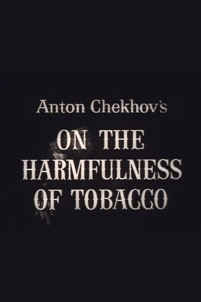 Póster de On the Harmfulness of Tobacco