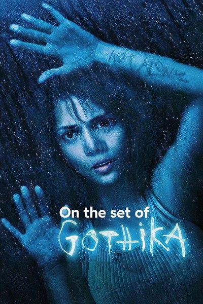 Póster de On the Set of 'Gothika'