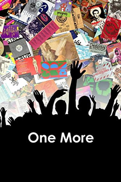 Póster de One More: A Definitive History of UK Clubbing 1988-2008