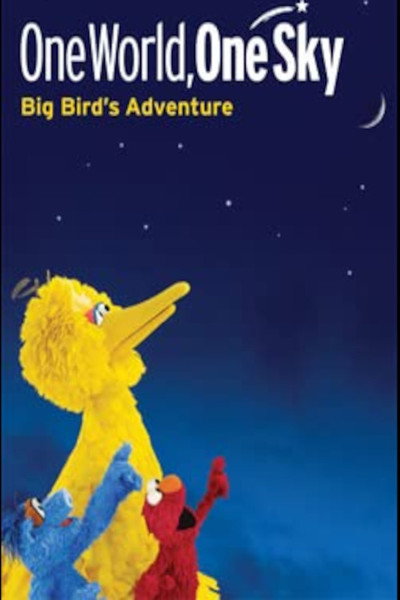 Póster de One World, One Sky: Big Bird's Adventure