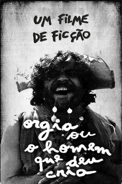 Póster de Orgia ou O Homem Que Deu Cria