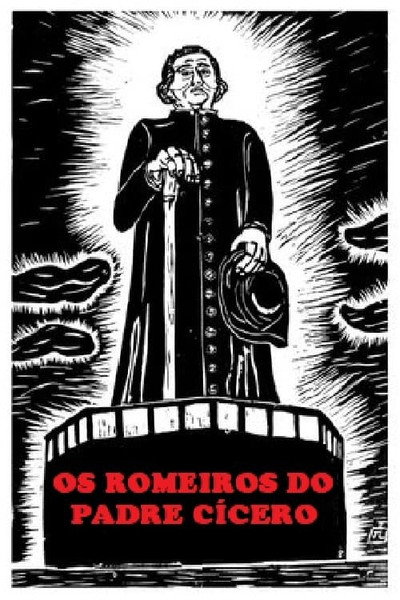 Póster de Os Romeiros do Padre Cícero