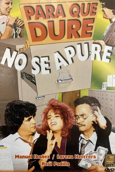 Póster de Para que dure no se apure