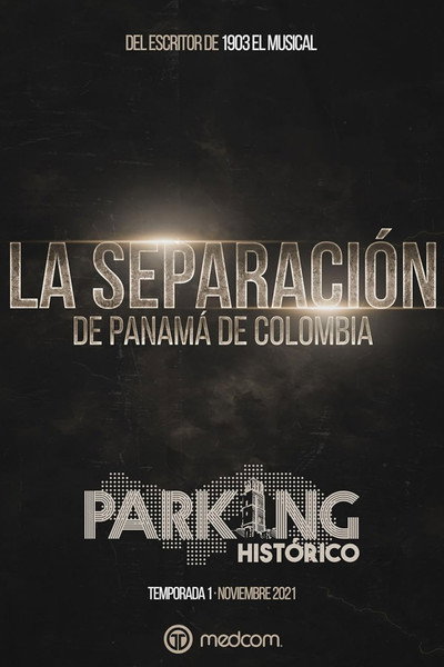 Póster de Parking Histórico 1: La Separación de Panamá de Colombia