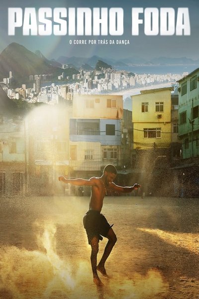 Póster de Passinho Foda - O Corre Por Trás da Dança