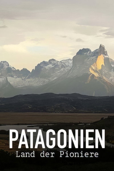 Póster de Patagonien - Land der Pioniere
