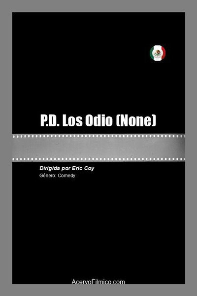 Póster de P.D. Los Odio