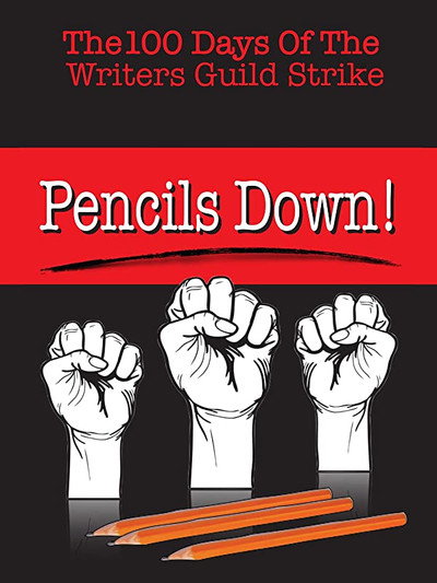 Póster de Pencils Down! The 100 Days of the Writers Guild Strike