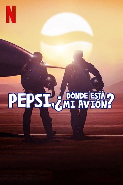 Póster de Pepsi, ¿dónde está mi avión?