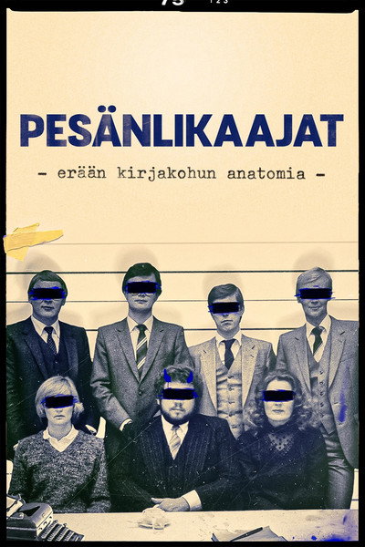 Póster de Pesänlikaajat - erään kirjakohun anatomia