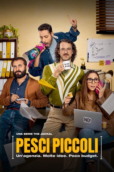 Póster de Pesci Piccoli: Un' agenzia, molte idee, poco budget