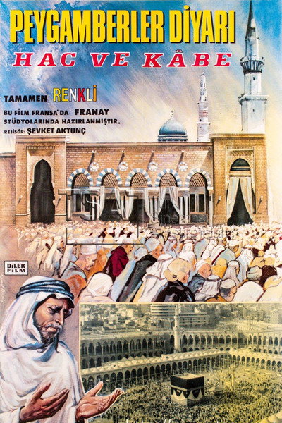 Póster de Peygamberler diyari: Hac ve Kabe