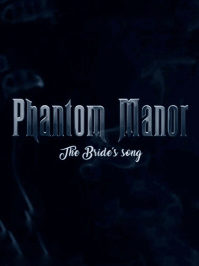 Póster de Phantom Manor - The Bride's song
