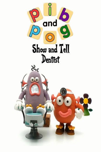 Póster de Pib and Pog: Show and Tell - Dentist