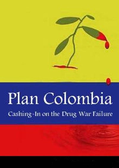 Póster de Plan Colombia: Cashing in on the Drug War Failure